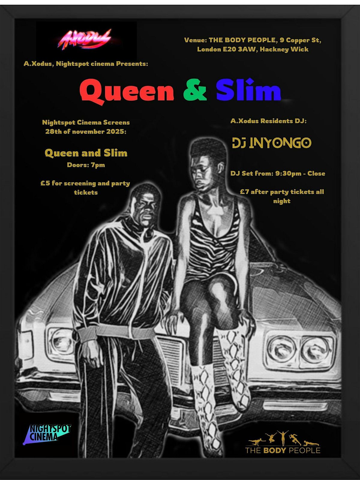 A.Xodus & Nightspot Cinema Present's: Queen & Slim + A.Xodus rez DJ INYOGO