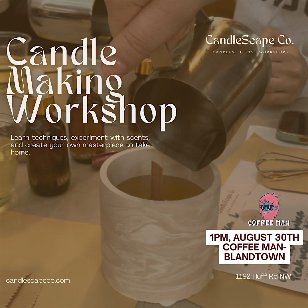 Candle Making with CandleScape Co.