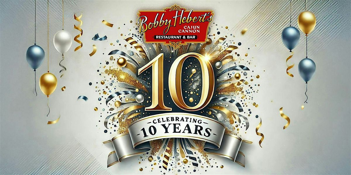 Bobby Hebert's 10 Year Anniversary Party