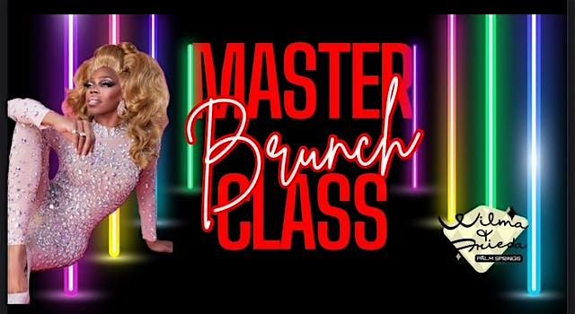 MASTERCLASS BRUNCH:Jasmine Masters*Mayhem Miller*Latrice Royale*Dolly Levi