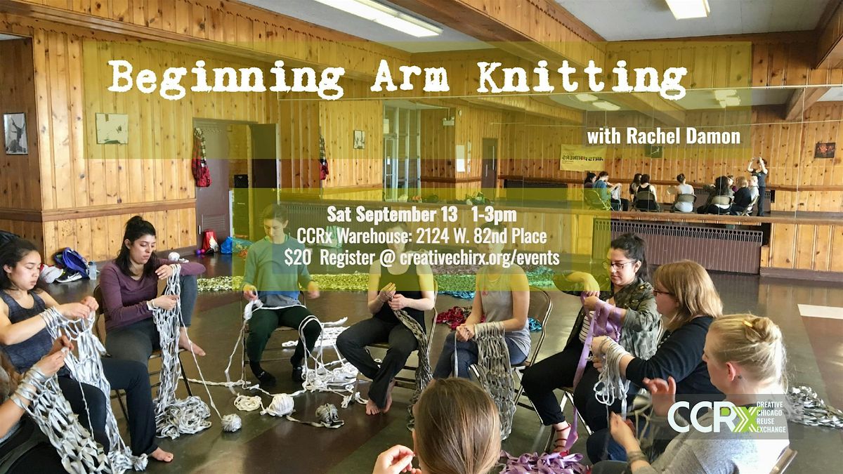 Beginning Arm Knitting with Rachel Damon