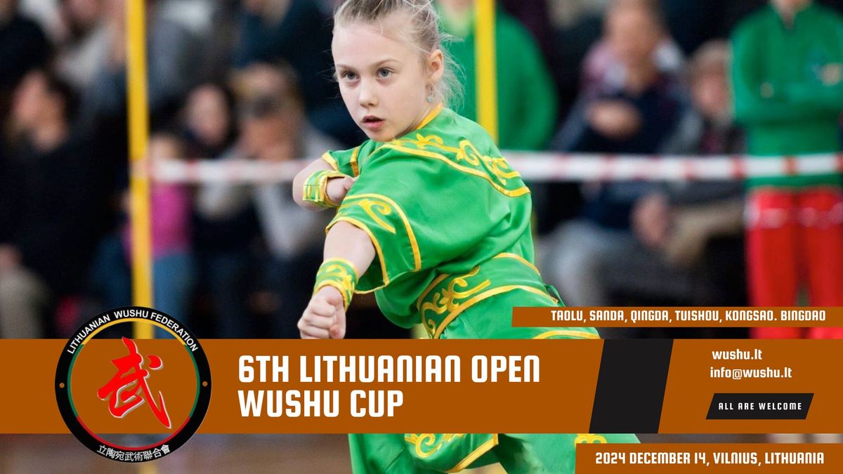 6th LITHUANIAN OPEN WUSHU CUP