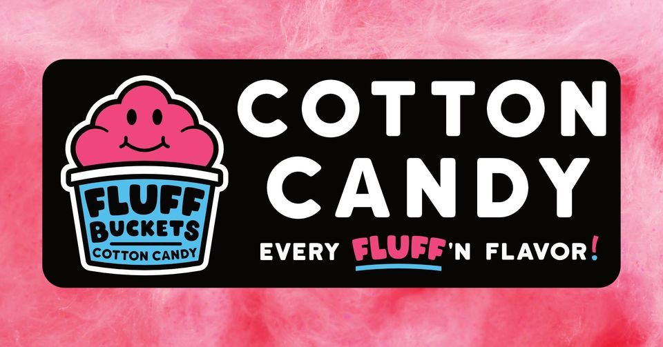 Fluff Buckets COTTON CANDY @ Kalamazoo County Expo Center in Kalamazoo, MI