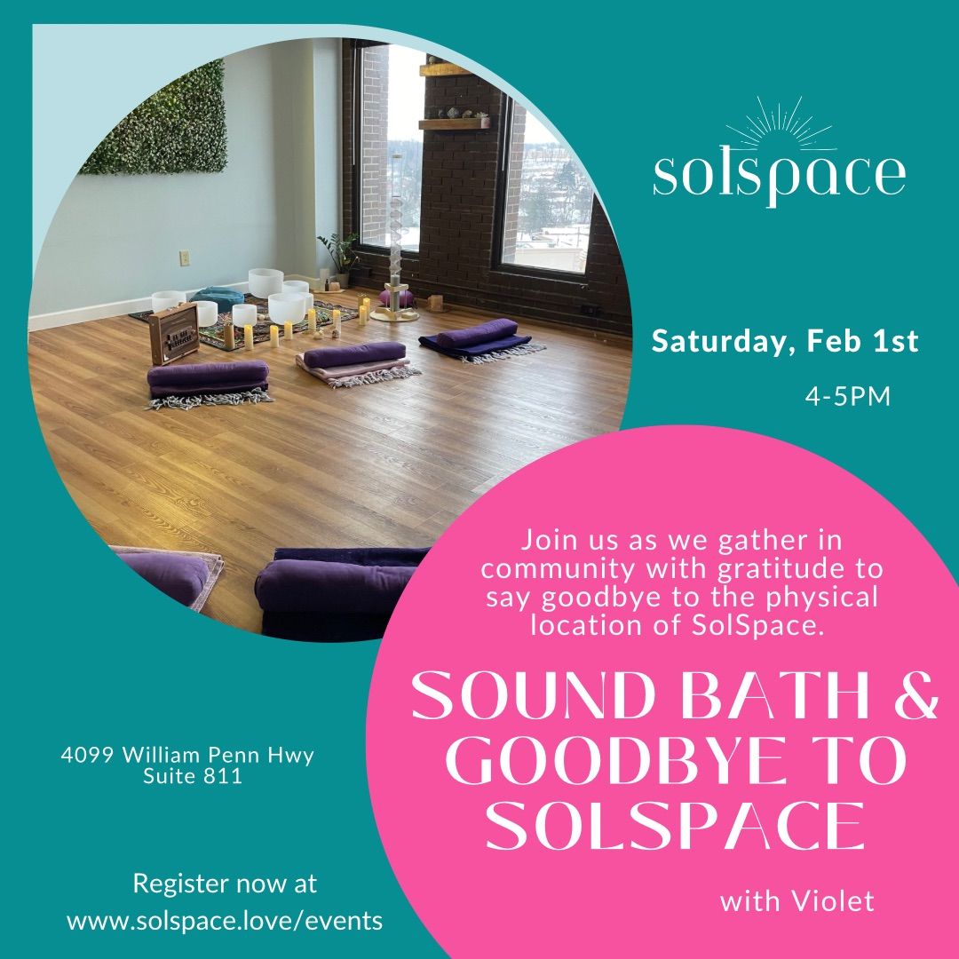 Goodbye Sound Bath to SolSpace