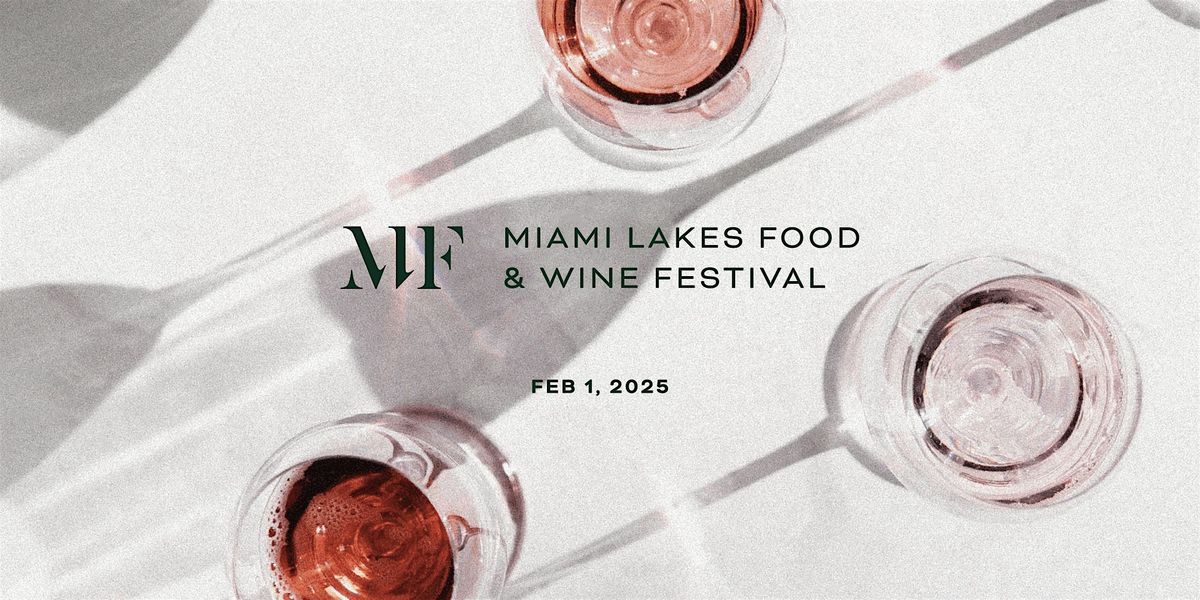 Miami Lakes Food & Wine Festival 2025