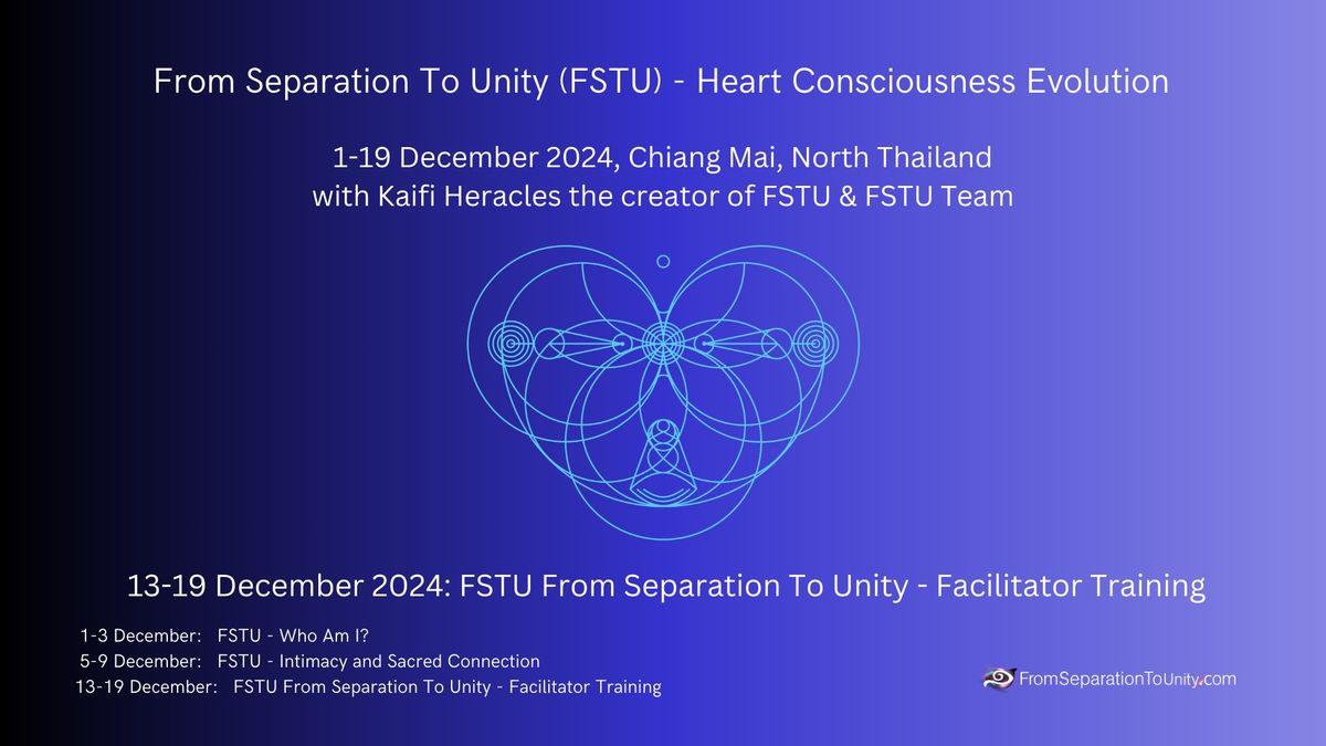 From Separation To Unity FSTU - Facilitator Training