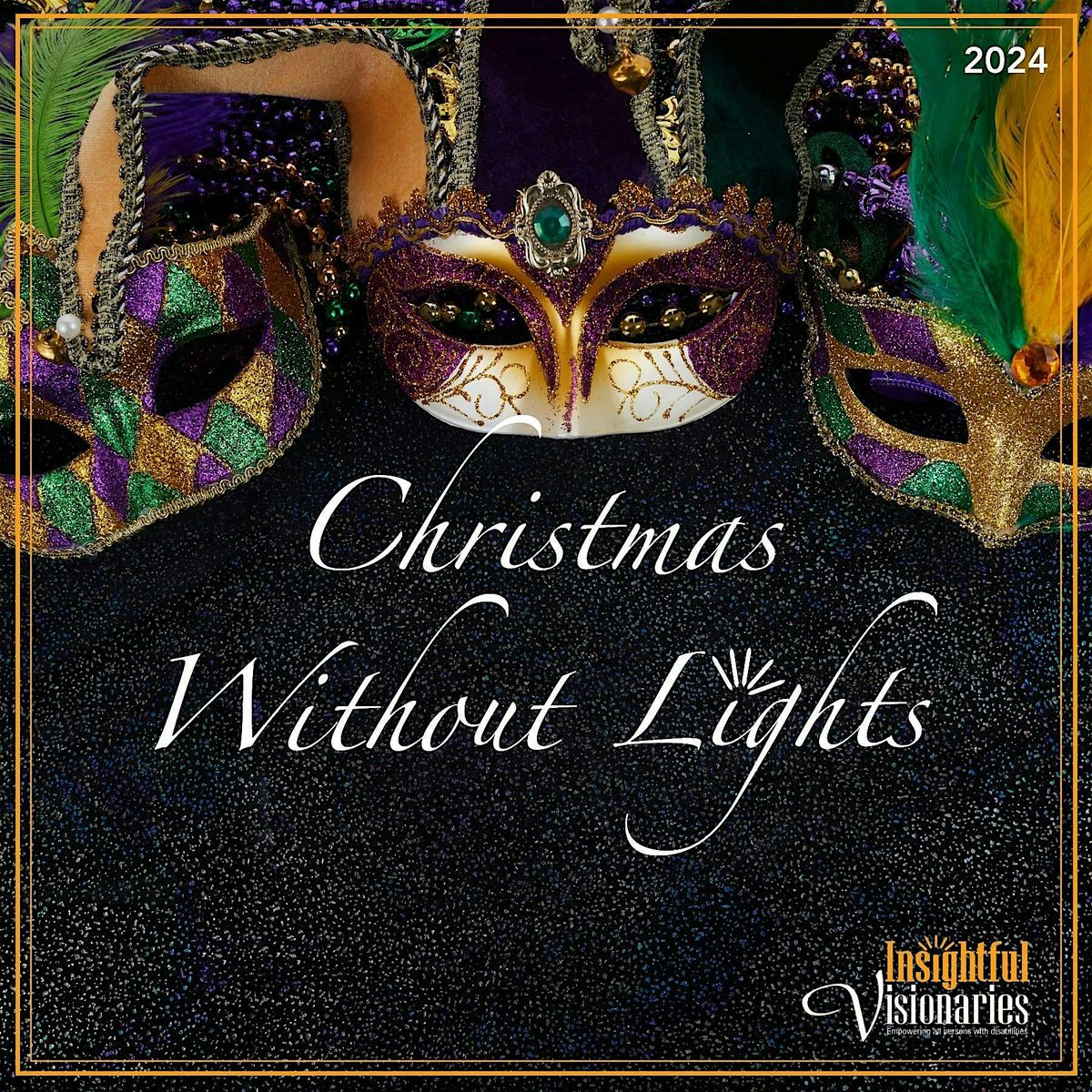 Christmas Without Lights: Mardi Gras Style