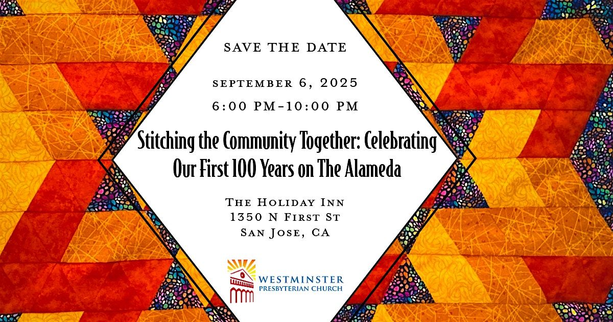 Stitching the Community Together: Celebrating 100 Years on The Alameda
