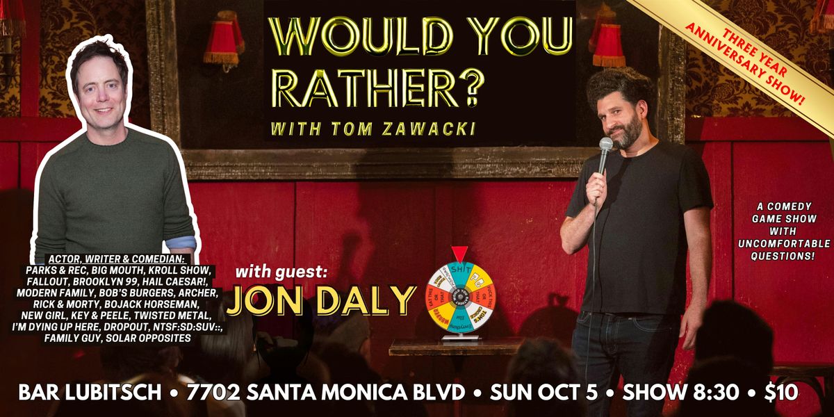 Would You Rather? w\/ Tom Zawacki