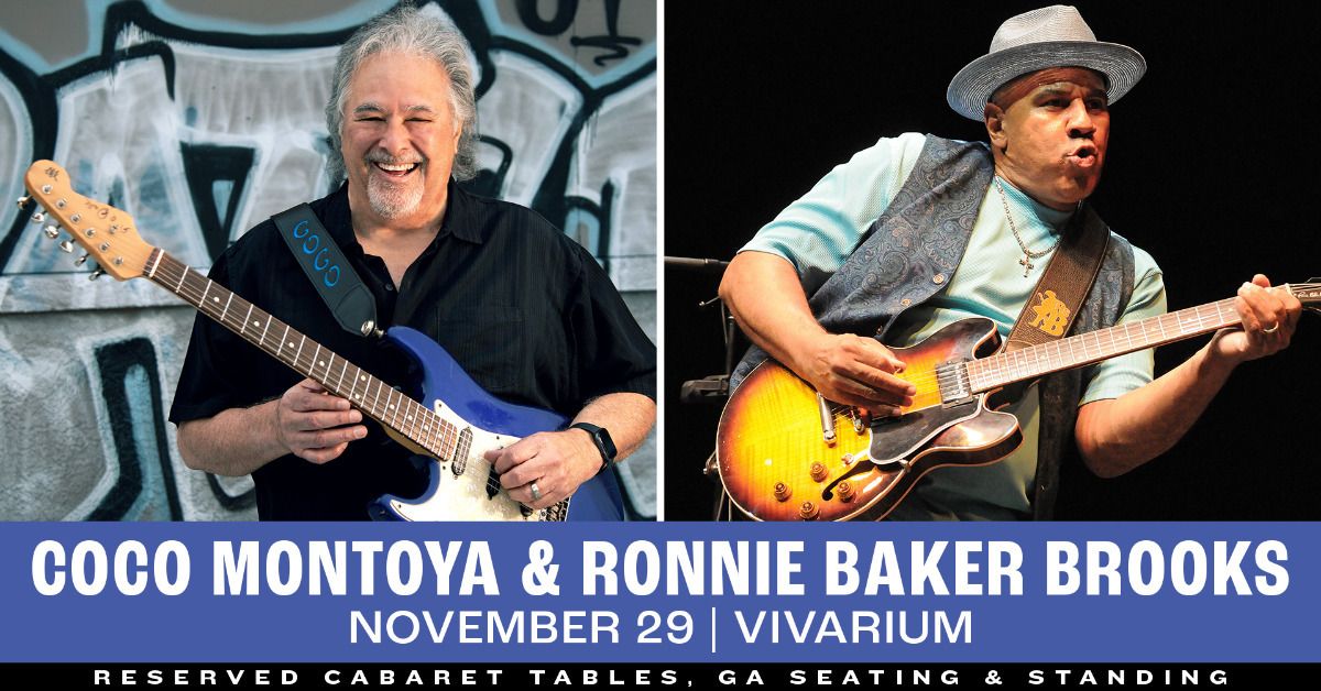 Coco Montoya & Ronnie Baker Brooks at the Vivarium