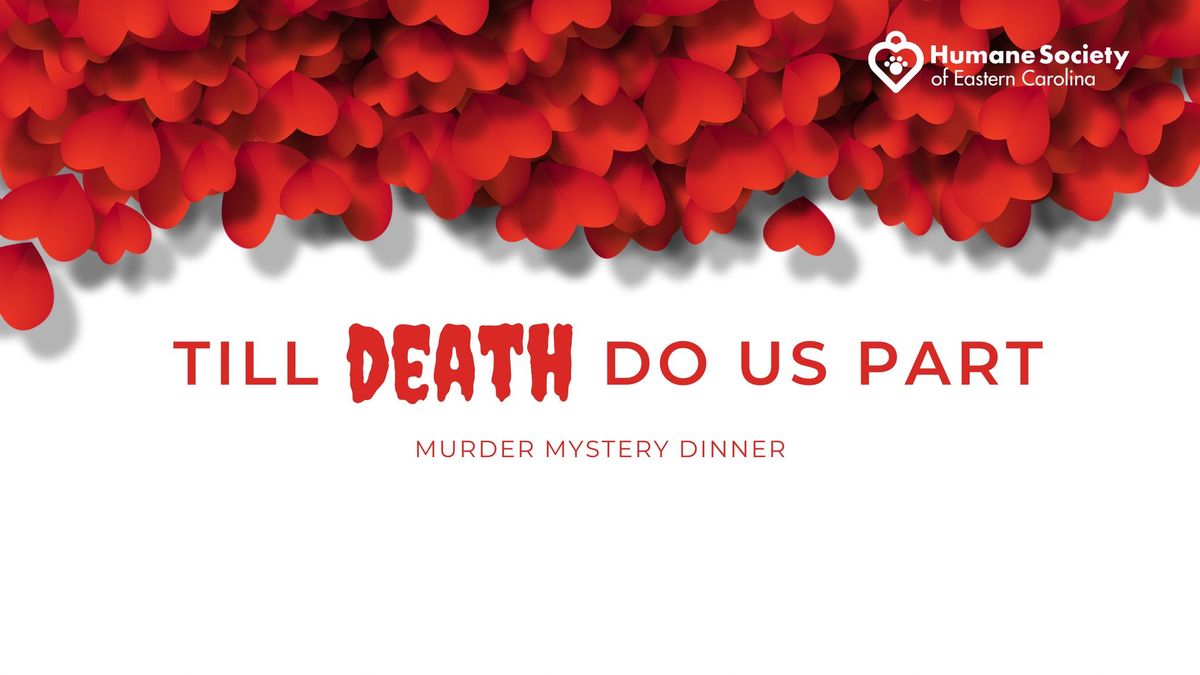 Till Death Do Us Part Murder Mystery Dinner