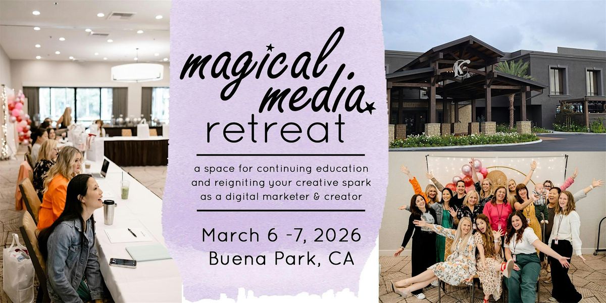 Magical Media Retreat