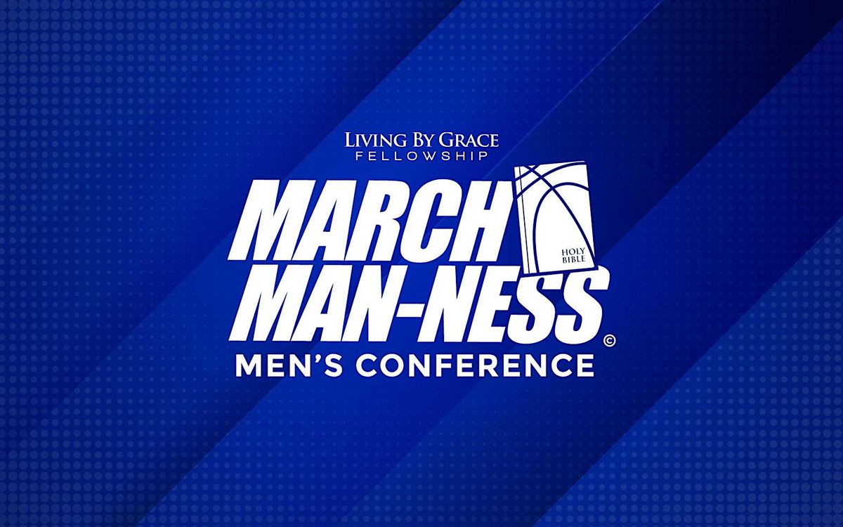 2026 March Man-ness Men's Conference
