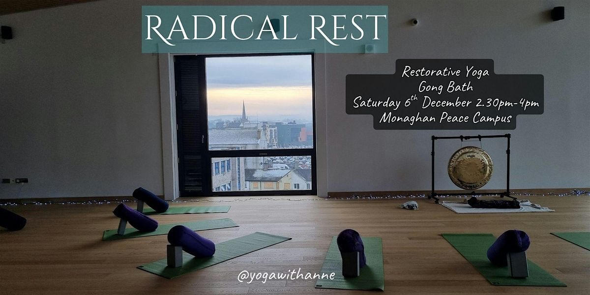 Radical Rest: Restorative Yoga and Gong Bath