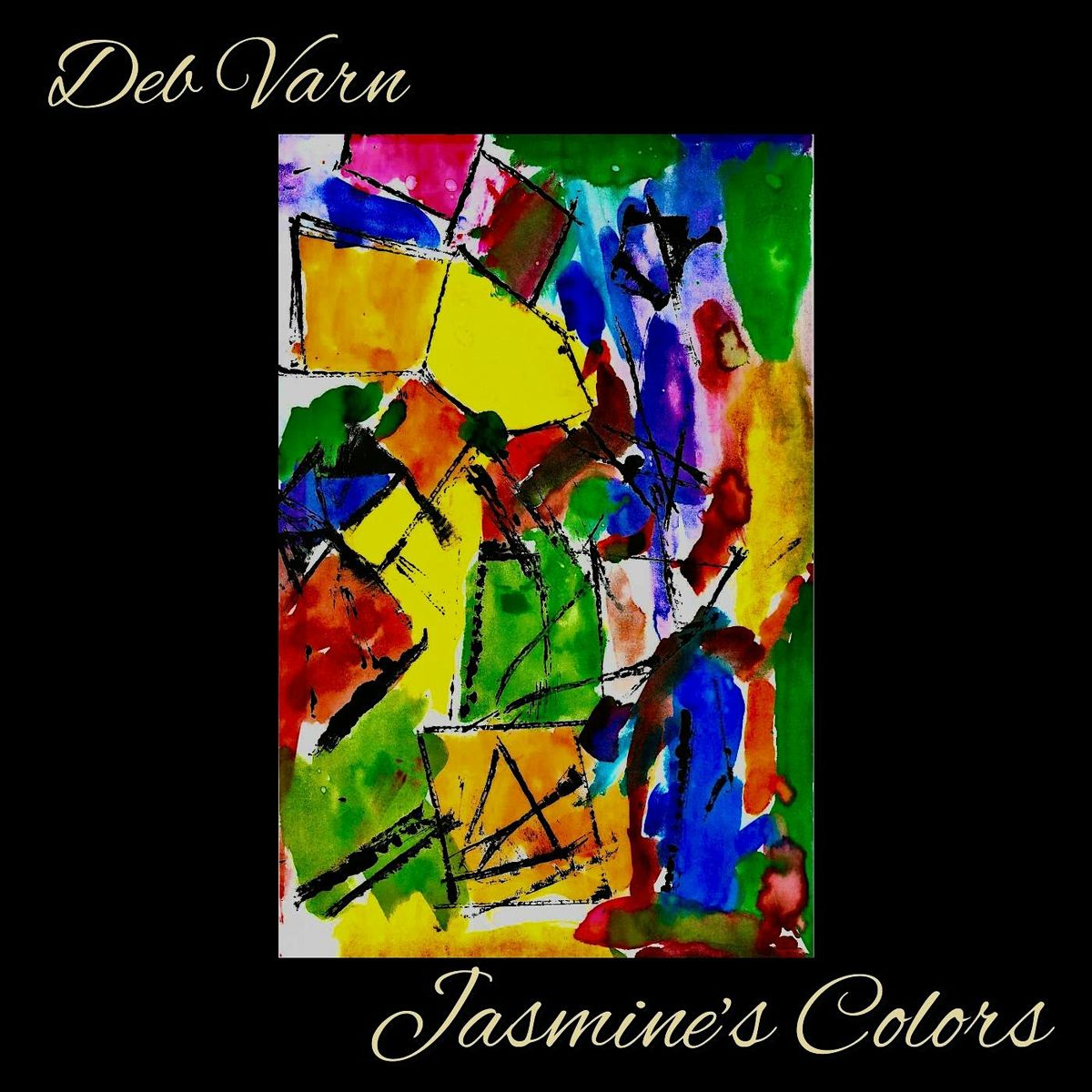 Deb Varn Jasmine\u2019s Colors Album Release Concert