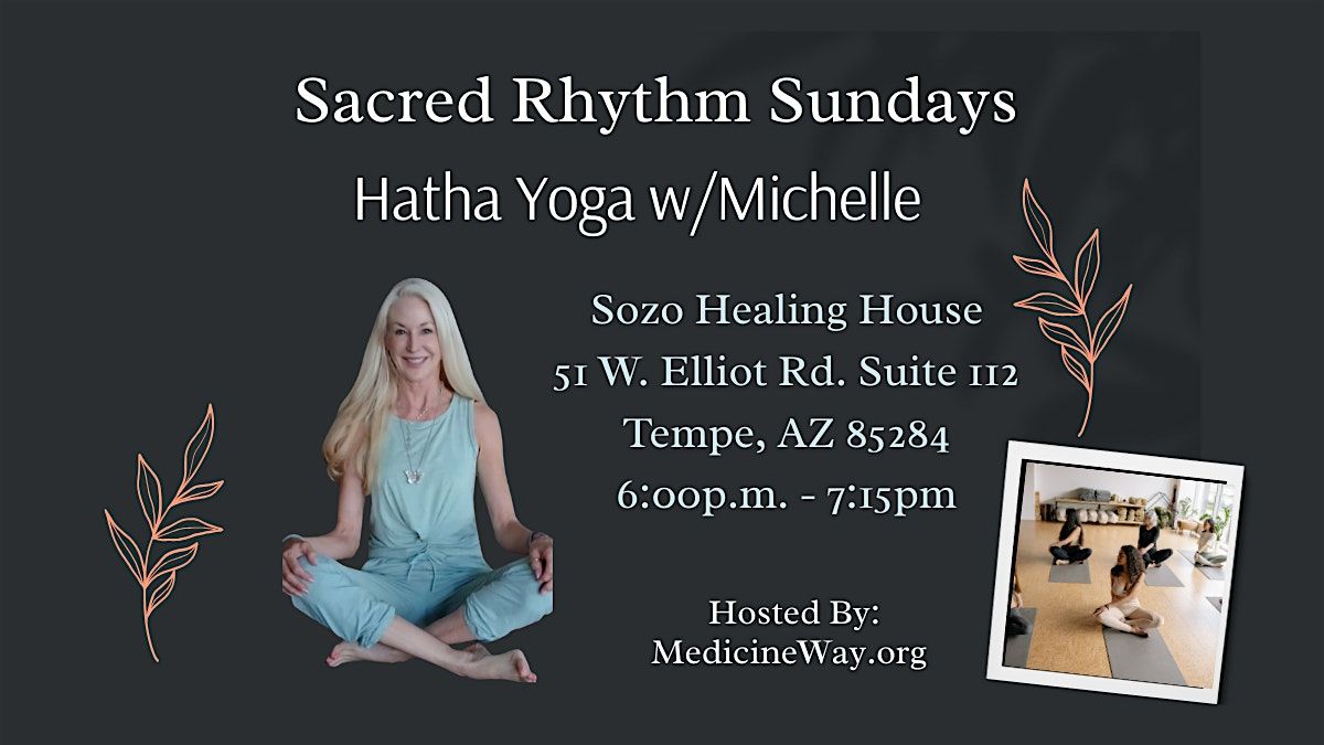 Sacred Rhythm Sundays:  Hatha Yoga