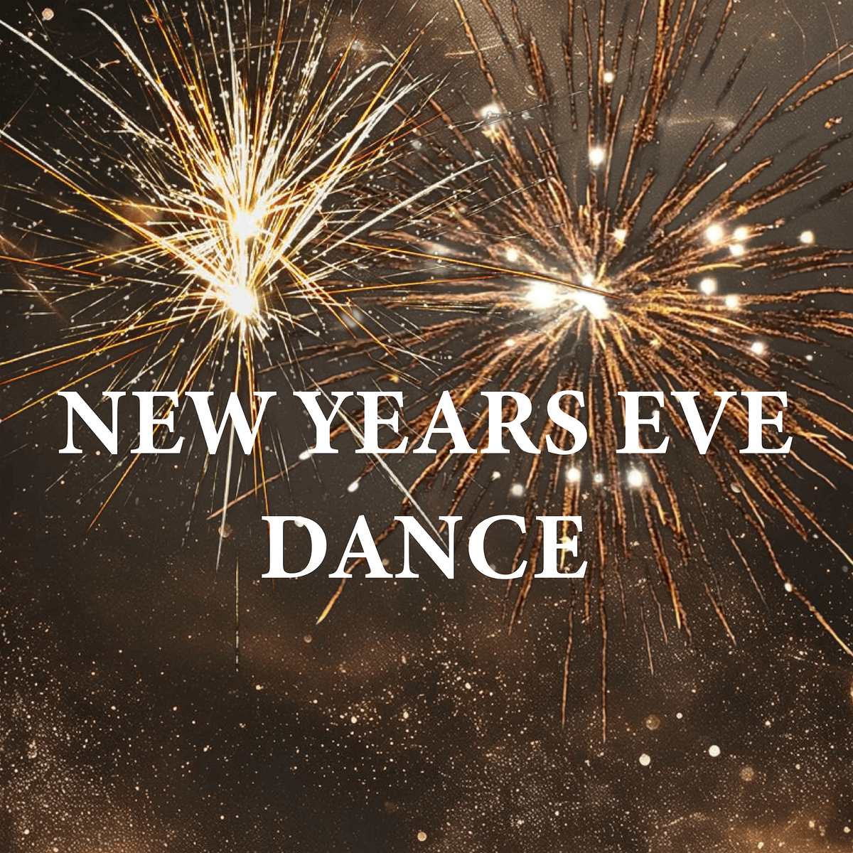 NEW YEARS EVE DANCE !