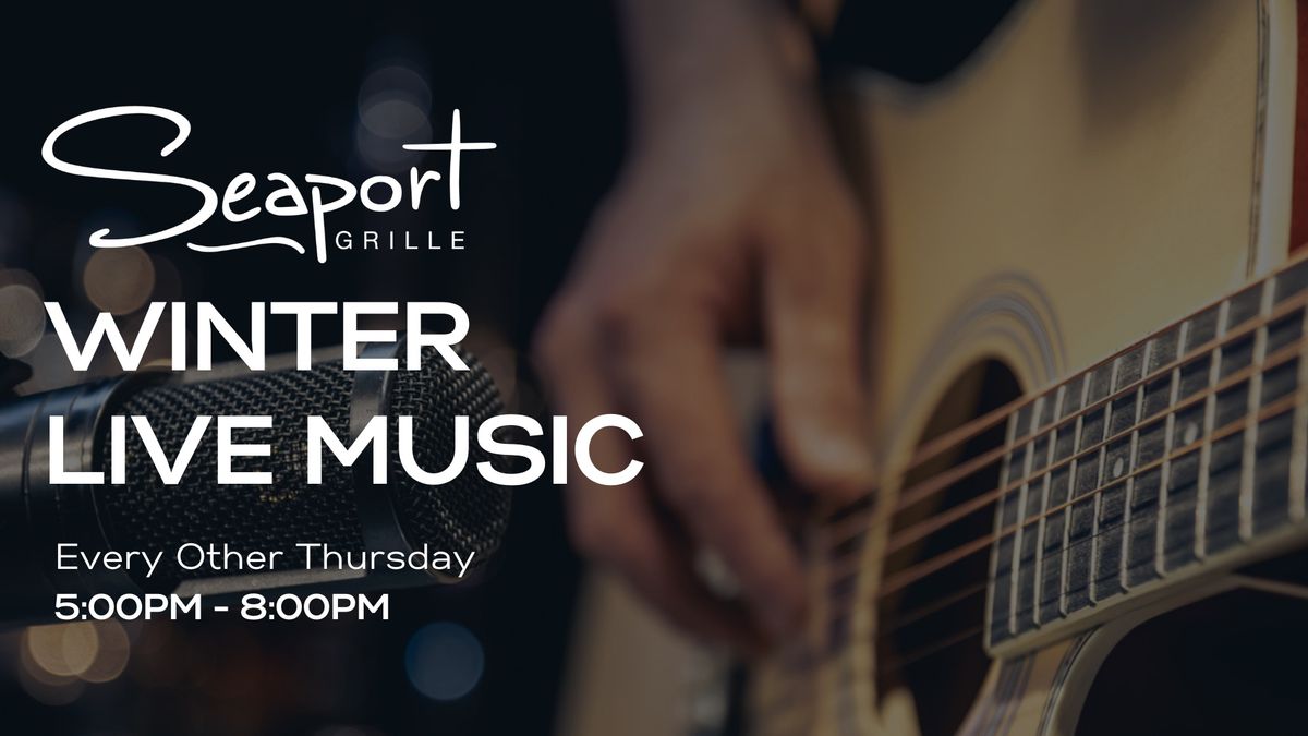 Seaport Grille Winter Live Music