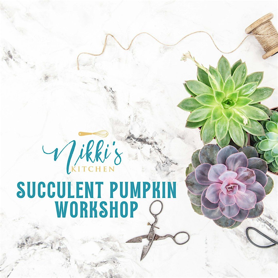 Succulent Pumpkin Workshop 10\/22