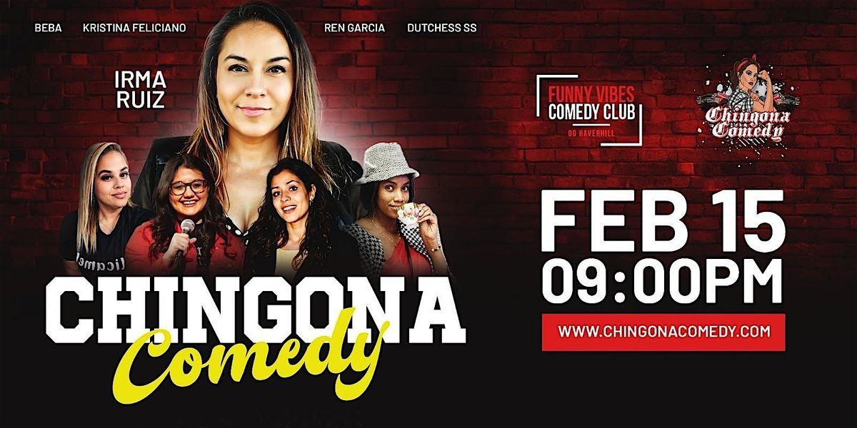 The Chingona Show- Funny Vibes Comedy Club