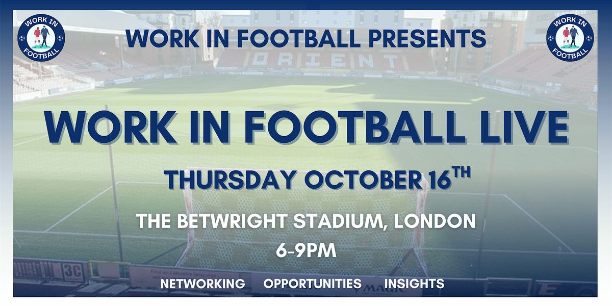 Work In Football LIVE: How To Work In Football