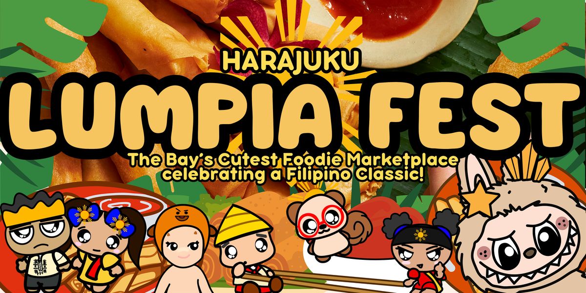 LUMPIA FEST - SANTA ROSA!