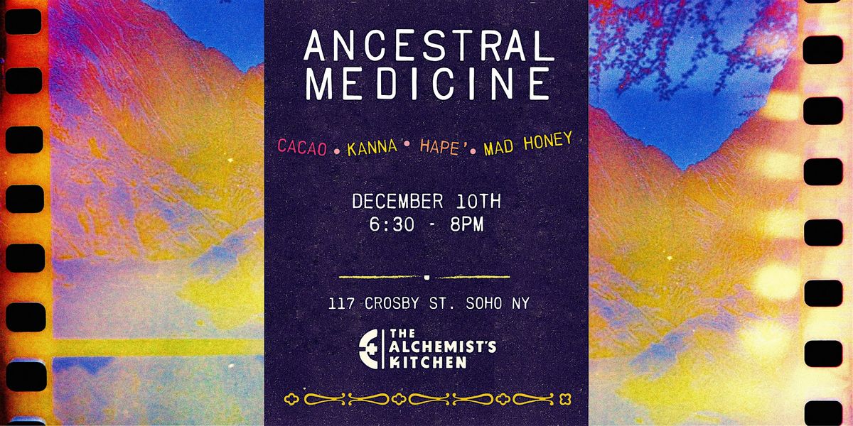 Ancestral Medicine Tasting