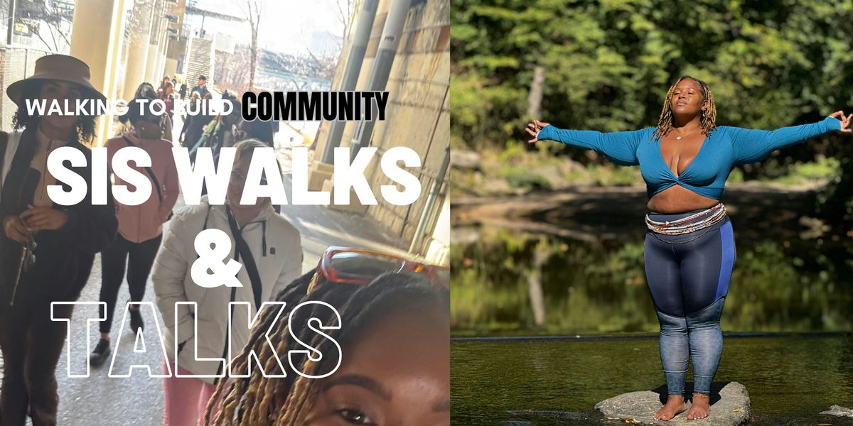 Sis Walks & Talks : Wellness in the Garden
