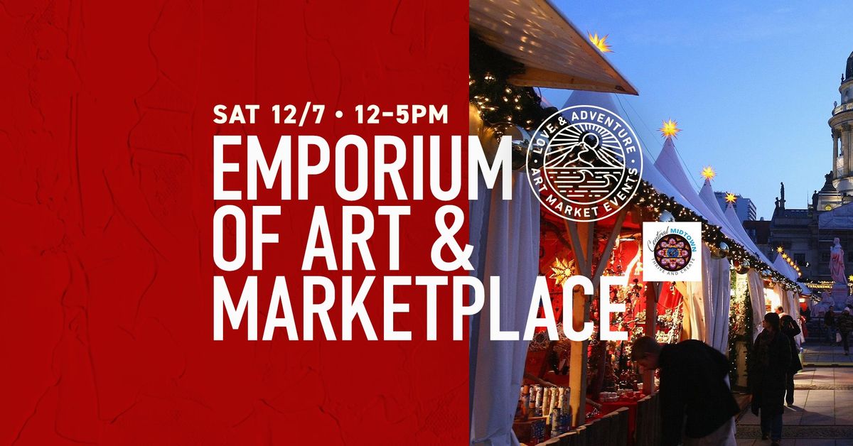 Emporium of Art & Marketplace - Christmas Market & Open House