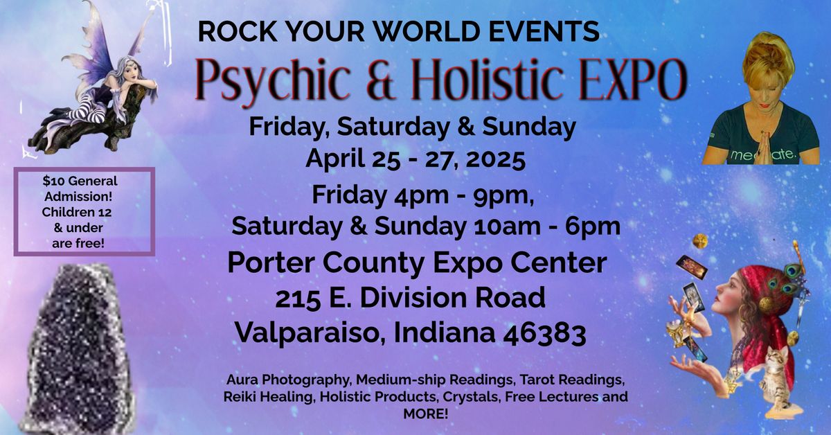 Weekend Psychic & Holistic Expo in Valparaiso!