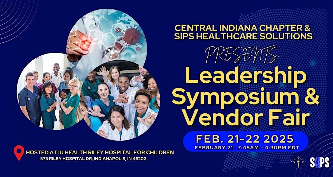 Central Indiana Chapter & SIPS Leadership Symposium & Vendor Fair