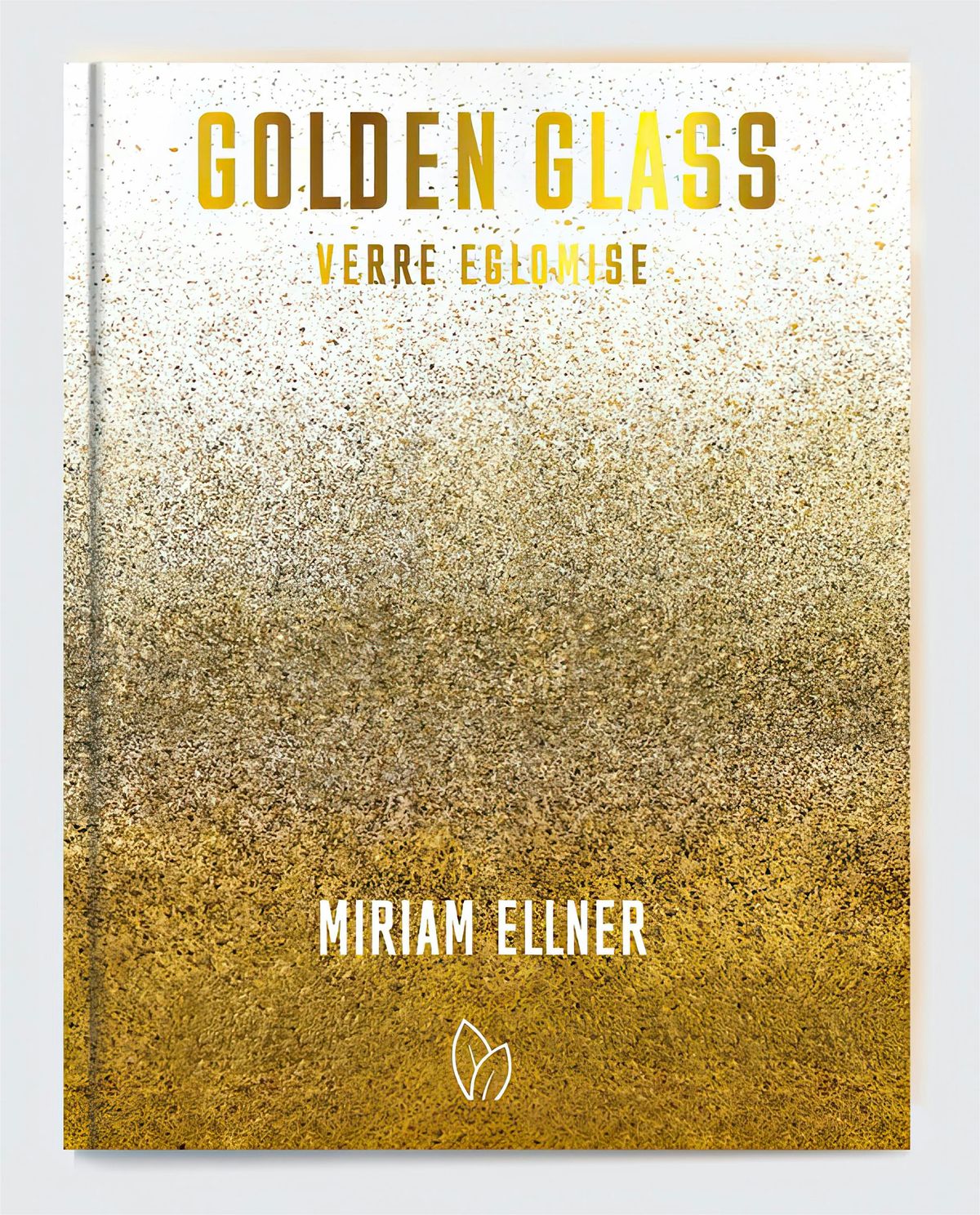 Golden Glass: Verre \u00c9glomis\u00e9 - Acclaimed Artist, Miriam Ellner IN-PERSON