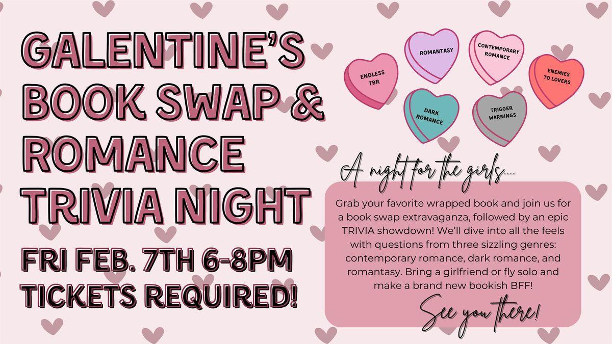 Galentine\u2019s Book Swap & Romance Trivia Night