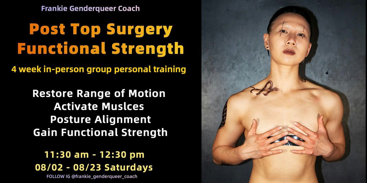 4-week Post Top Surgery Function Conditioning