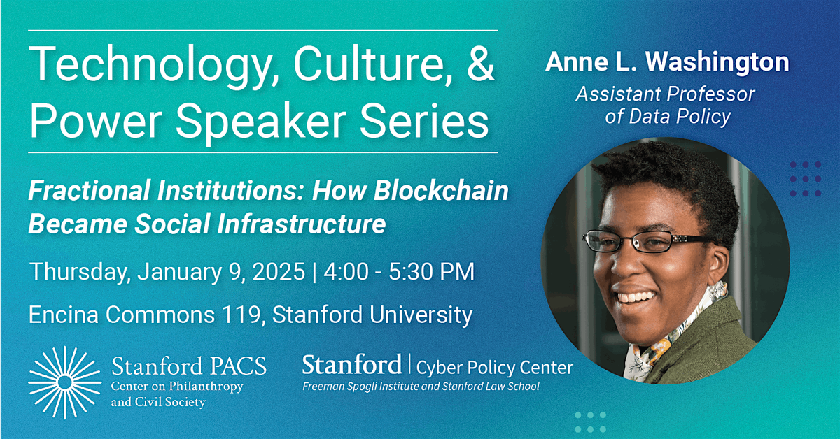 Technology, Culture, and Power Speaker Series: Anne L. Washington