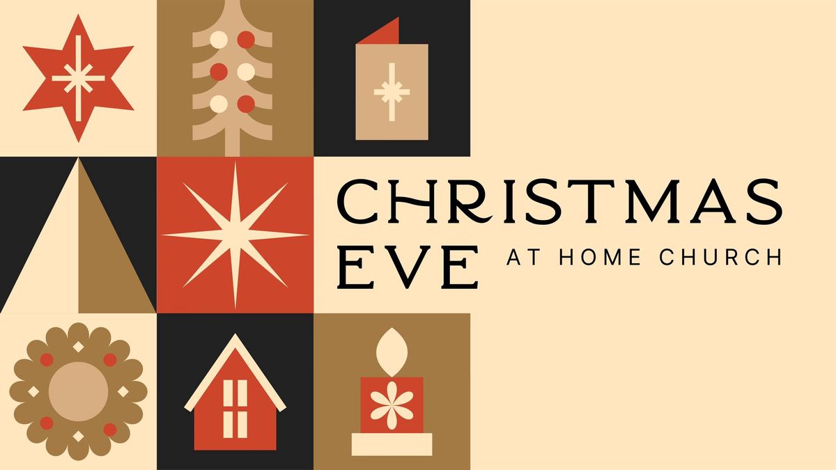 Christmas Eve at Home Church