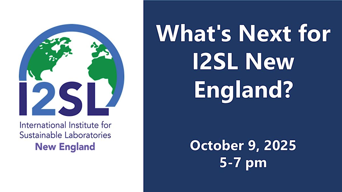 What's Next for I2SL New England?