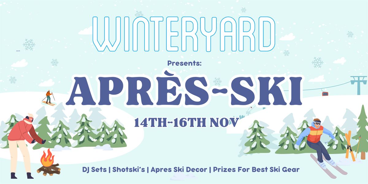 Winteryard Presents: Apr\u00e8s-Ski @ The Bernard Shaw