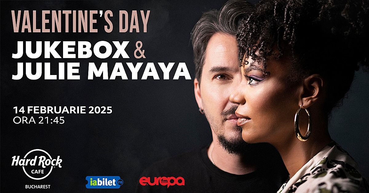 Valentine\u2019s Day cu Jukebox \u015fi Julie Mayaya 