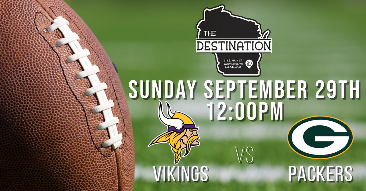 The Destination Vikings vs Packers Watch Party