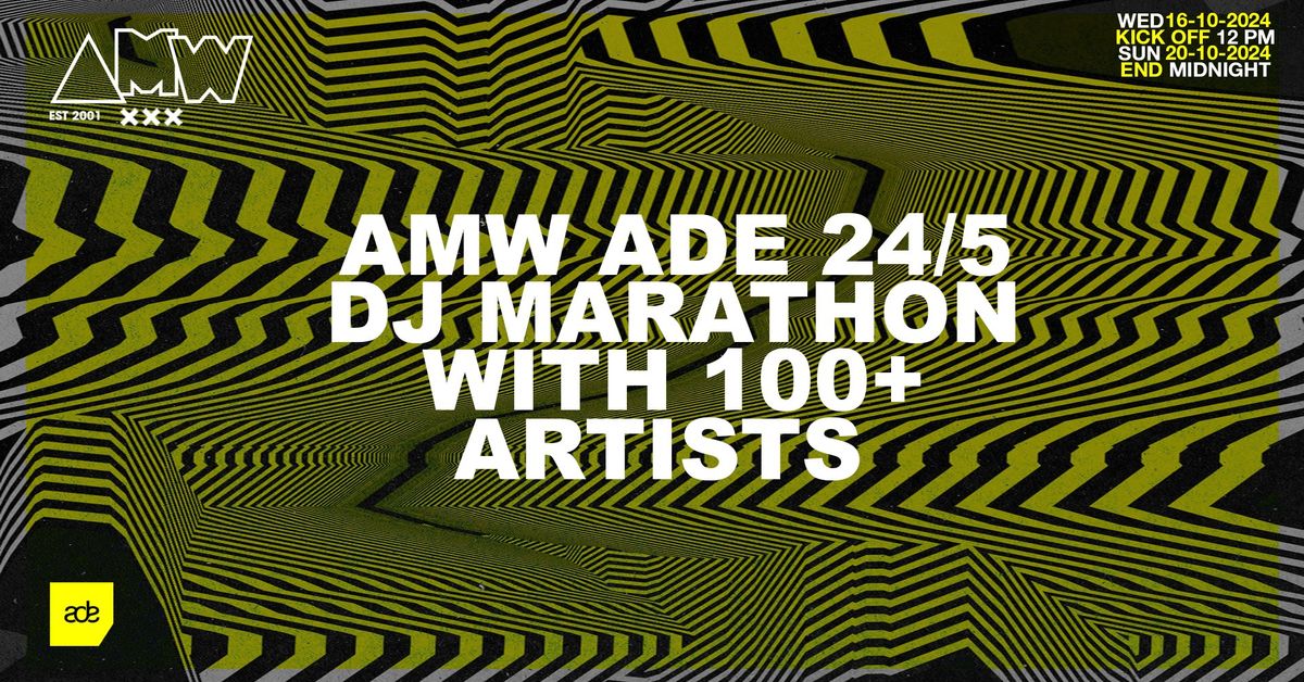 AMW ADE 24\/5 DJ Marathon 2024