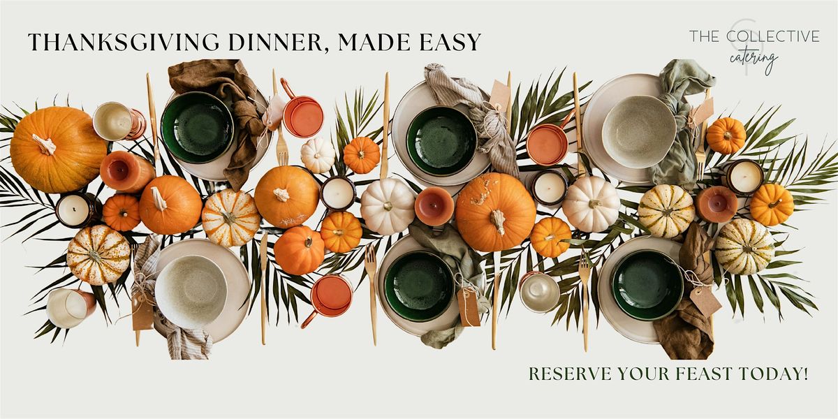 Catered Thanksgiving Dinner -  Pick Up