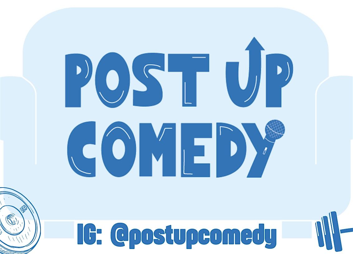 Post Up Comedy Show