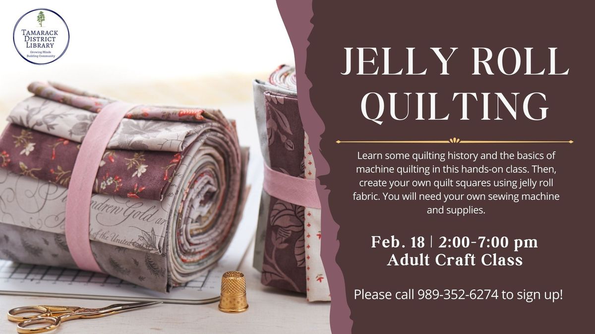 ADULT JELLY ROLL CLASS WITH ROBIN VELTKAMP NO RSVP BEFORE 1-7-25