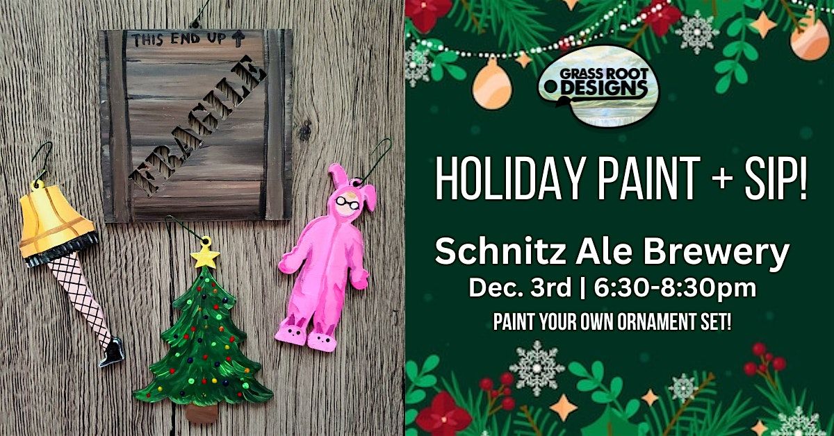 Holiday Ornament Set | Paint + Sip at Schnitz Ale Brewery
