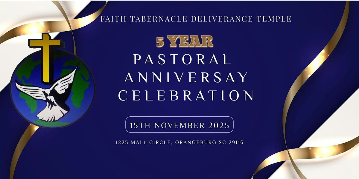 5 Year Pastoral Anniversary Celebration