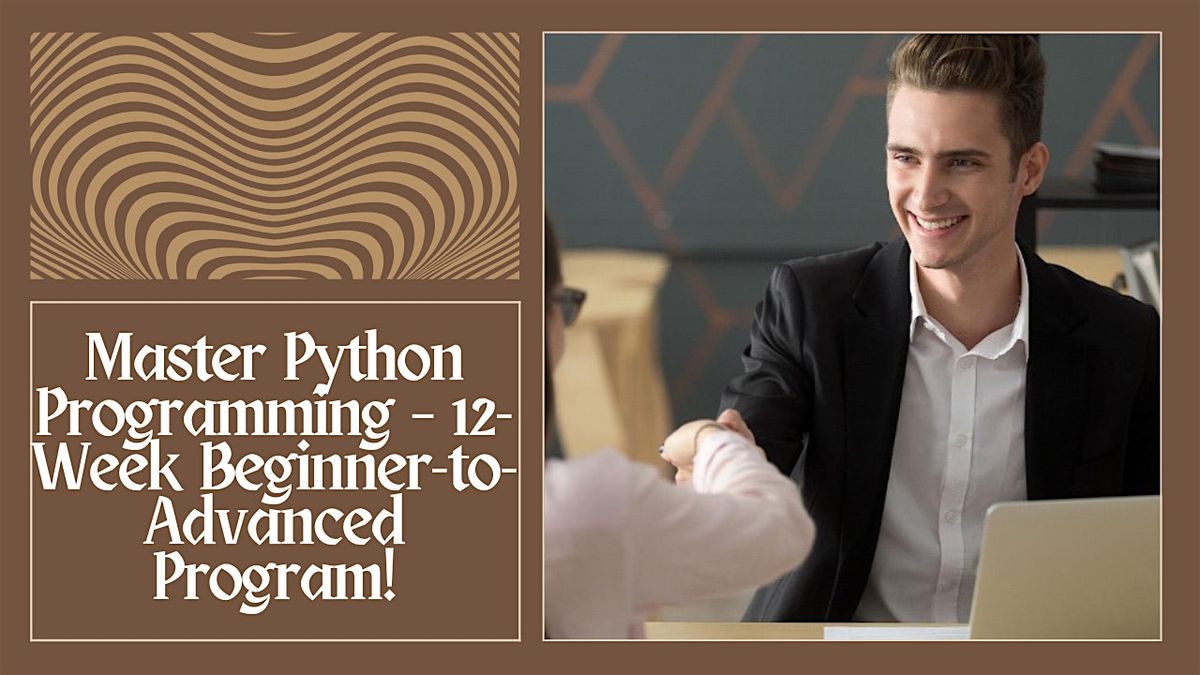 12-Week Python Programming Course: Beginner to Advanced Training