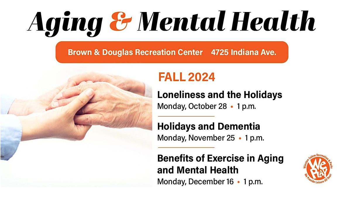 Aging & Mental Health-Holidays and Dementia