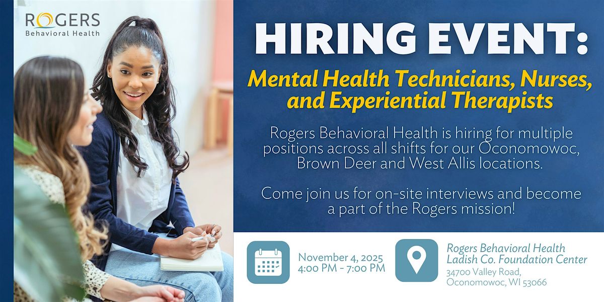 Rogers Behavioral Health Hiring Event: RNs, Therapists & Entry Level Jobs!