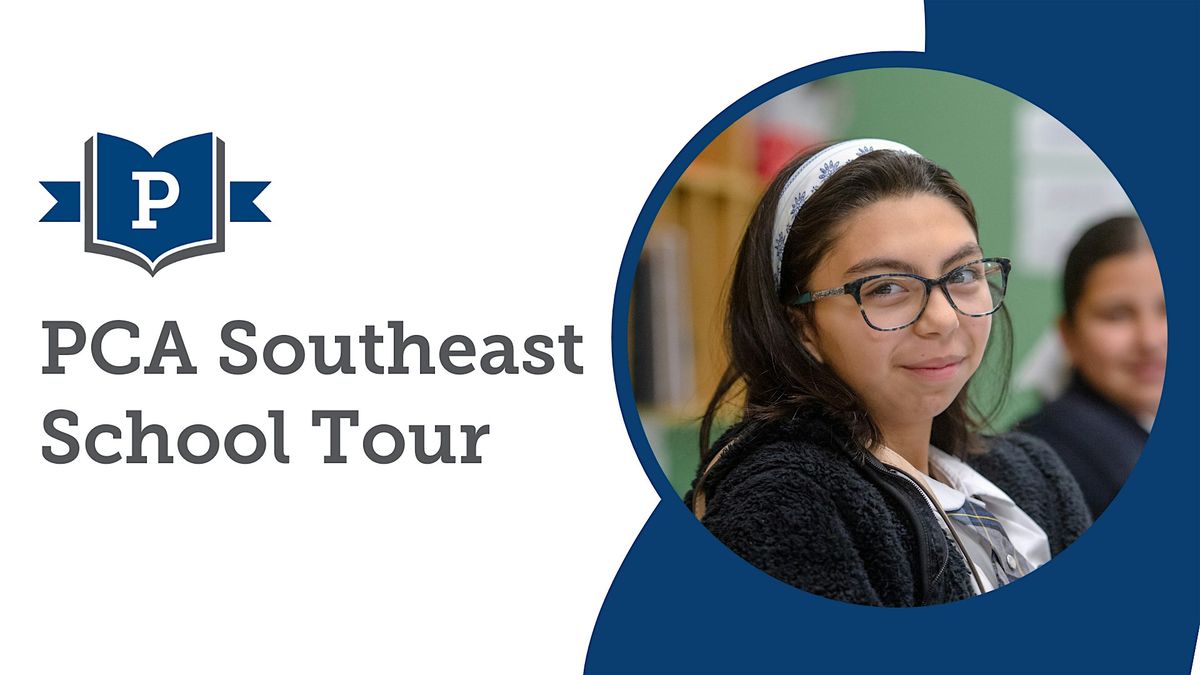 PCA Southeast K-8 School Tour